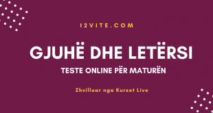 "Gjuhë Shqipe dhe Letërsi" - Teste Online nga Kurset e Maturës Shtetërore